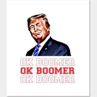 TRUMP OK BOOMER Posters and Art